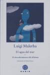 AGUA Y EL MAR Y EL DESCUBRIMIENTO DEL ALFABETO, EL | 9788493538286 | MALERBA, LUIGI