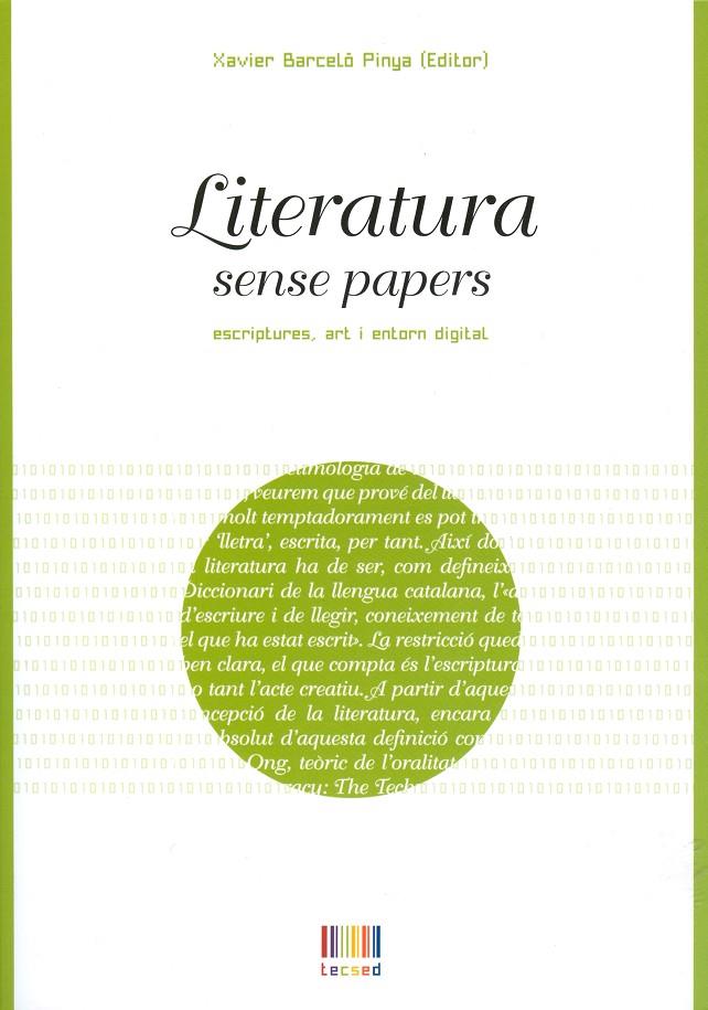 LITERATURA SENSE PAPERS | 9788483841471 | BARCELO PINYA, XAVIER