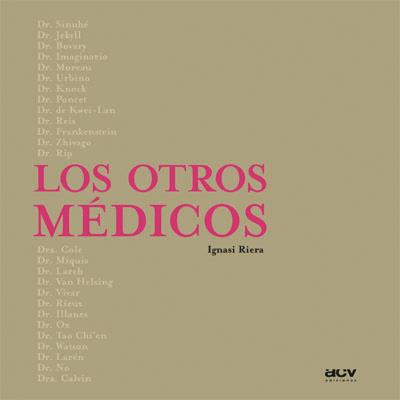 OTROS MEDICOS | 9788489589674 | RIERA, IGNASI
