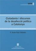 CIUTADANIA I DISCURSOS DE LA DESAFECCIO POLITICA A CAT | 9788439383598 | RUIZ COLLANTES, XAVIER