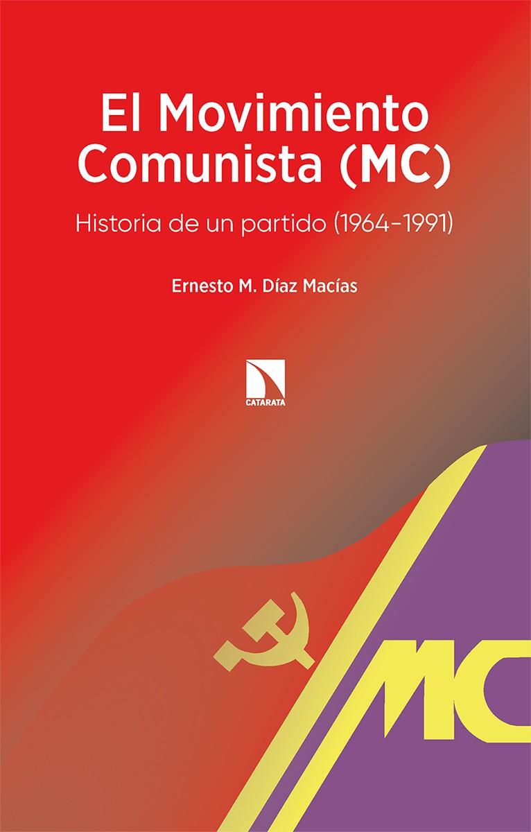 MOVIMIENTO COMUNISTA, EL (MC) | 9788413524306 | DÍAZ MACÍAS, ERNESTO M.