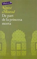 DE PART DE LA PRINCESA MORTA | 9788496863286 | MOURAD, KENIZE (1942- )