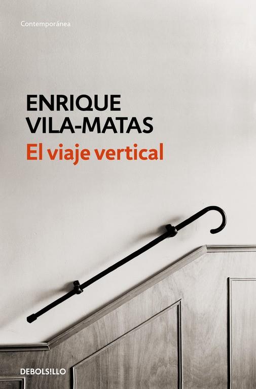 VIAJE VERTICAL, EL | 9788490627259 | VILA-MATAS, ENRIQUE