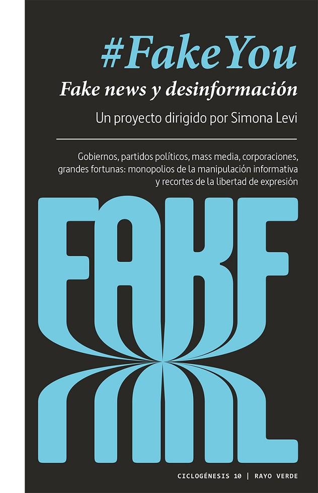 #FAKEYOU. FAKE NEWS Y DESINFORMACION | 9788417925062 | LEVI, SIMONA