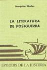 LITERATURA DE POSTGUERRA, LA | 9788423202553 | MOLAS, JOAQUIM
