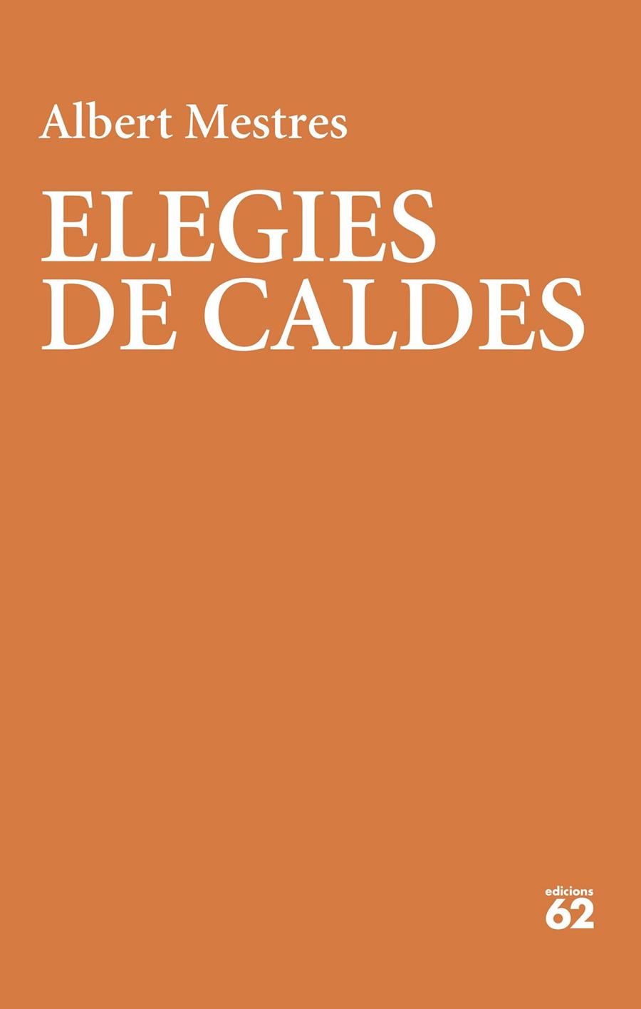 ELEGIES DE CALDES | 9788429780987 | MESTRES, ALBERT