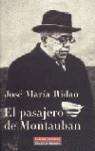 PASAJERO DE MONTAUBAN, EL | 9788481094459 | RIDAO DOMINGUEZ, JOSE MARIA (1961- )