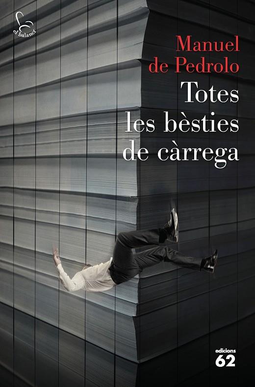 TOTES LES BESTIES DE CARREGA | 9788429776553 | PEDROLO, MANUEL DE