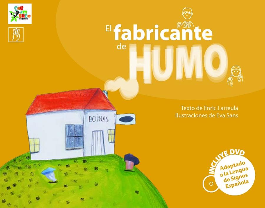 FABRICANTE DE HUMO, EL (INCLUYE DVD) | 9788493779429 | LARREULA, ENRIC; SANS, EVA