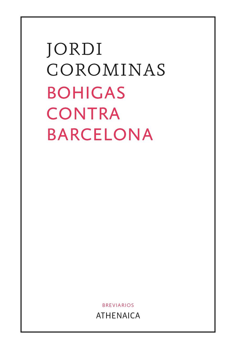 BOHIGAS CONTRA BARCELONA | 9788418239908 | COROMINAS, JORDI