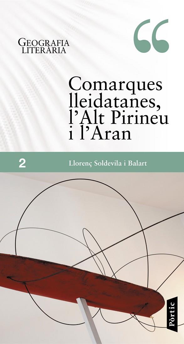 COMARQUES LLEIDATANES, L'ALT PIRINEU I L'ARAN | 9788498091892 | SOLDEVILA BALART, LLORENÇ