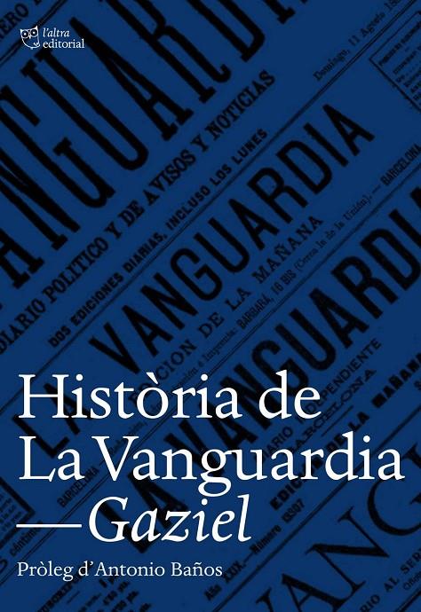 HISTORIA DE LA VANGUARDIA (CAT) | 9788494508530 | GAZIEL