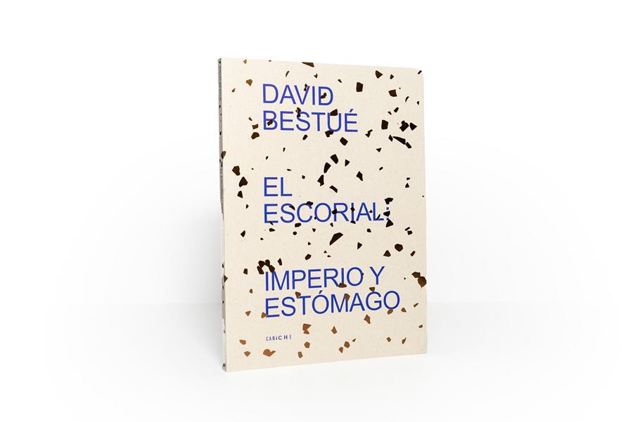 ESCORIAL: IMPERIO Y ESTOMAGO, EL  | 9788412036886 | BESTUE, DAVID