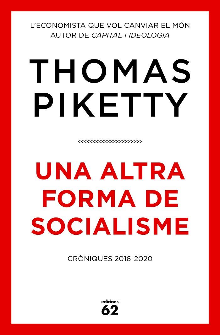 ALTRA FORMA DE SOCIALISME, UNA | 9788429779431 | PIKETTY, THOMAS