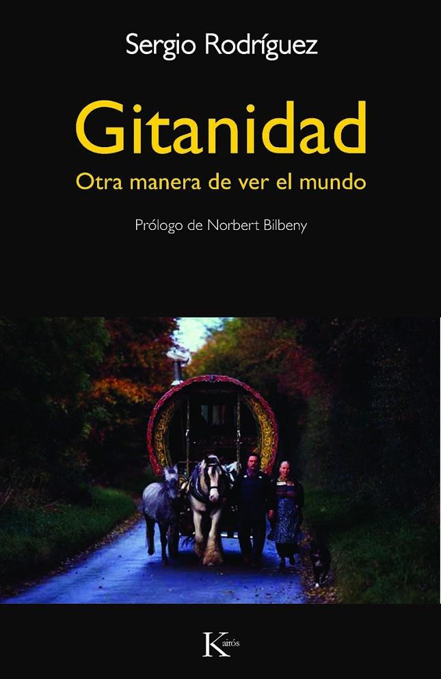 GITANIDAD. OTRA MANERA DE VER EL MUNDO | 9788472458970 | RODRIGUEZ, SERGIO