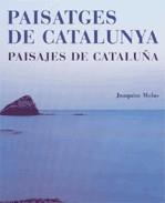 PAISATGES DE CATALUNYA / PAISAJES DE CATALUÑA | 9788439358404 | MOLAS, JOAQUIM