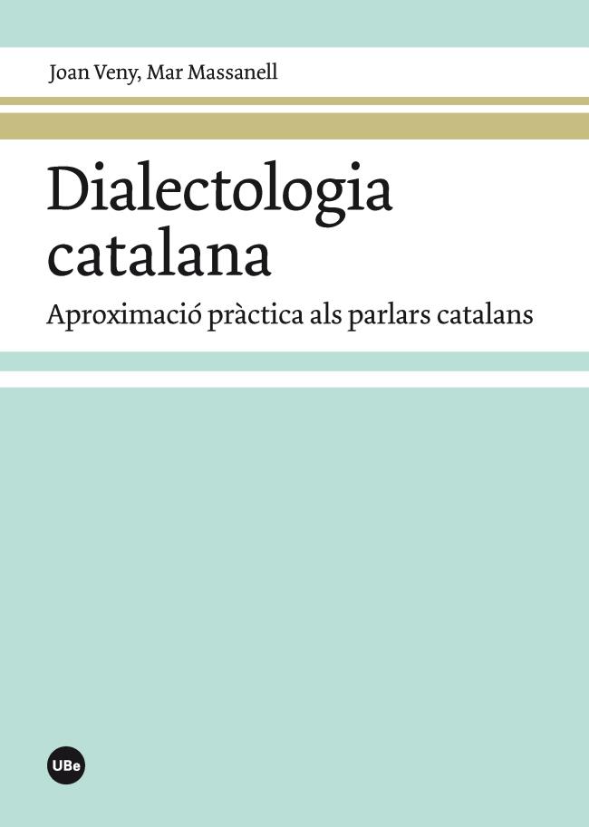 DIALECTOLOGIA CATALANA: APROXIMACIO PRACTICA ALS PARLARS CA | 9788447542017 | VENY CLAR, JOAN