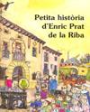 PETITA HISTORIA D'ENRIC PRAT DE LA RIBA | 9788483348277 | DALMAU I RIBALTA, ANTONI (1951- )