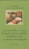 INCREIBLE Y TRISTE HISTORIA DE LA CANDIDA ERENDIRA Y DE S | 9788439704775 | GARCIA MARQUEZ, GABRIEL (1928- )