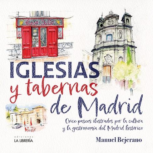 IGLESIAS Y TABERNAS DE MADRID | 9788498734720 | BEJERANO, MANUEL