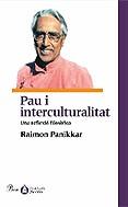 PAU I INTERCULTURALITAT | 9788484376309 | PANIKKAR, RAIMON