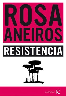 RESISTENCIA | 9788496957947 | ANEIROS, ROSA