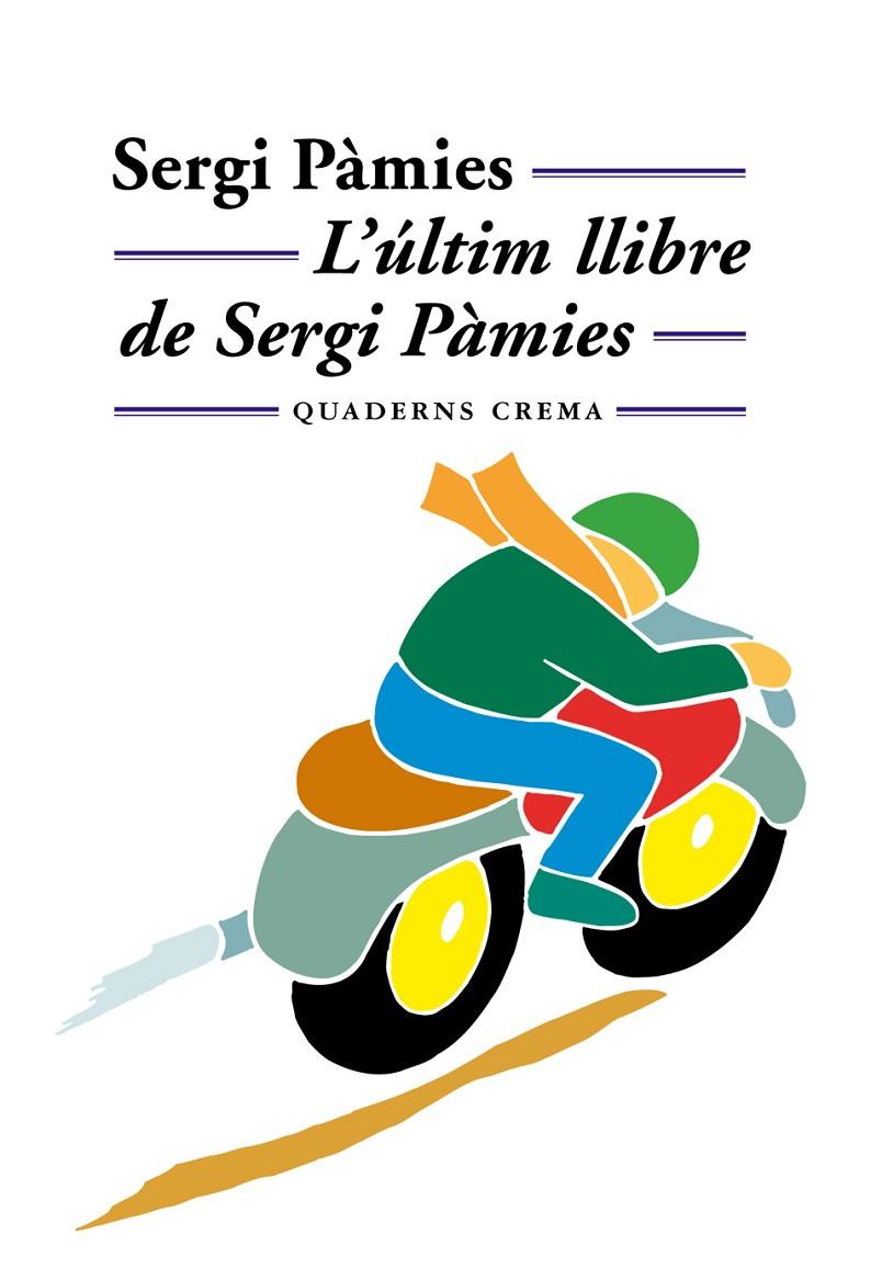 ULTIM LLIBRE DE SERGI PAMIES, L' | 9788477273097 | PAMIES, SERGI