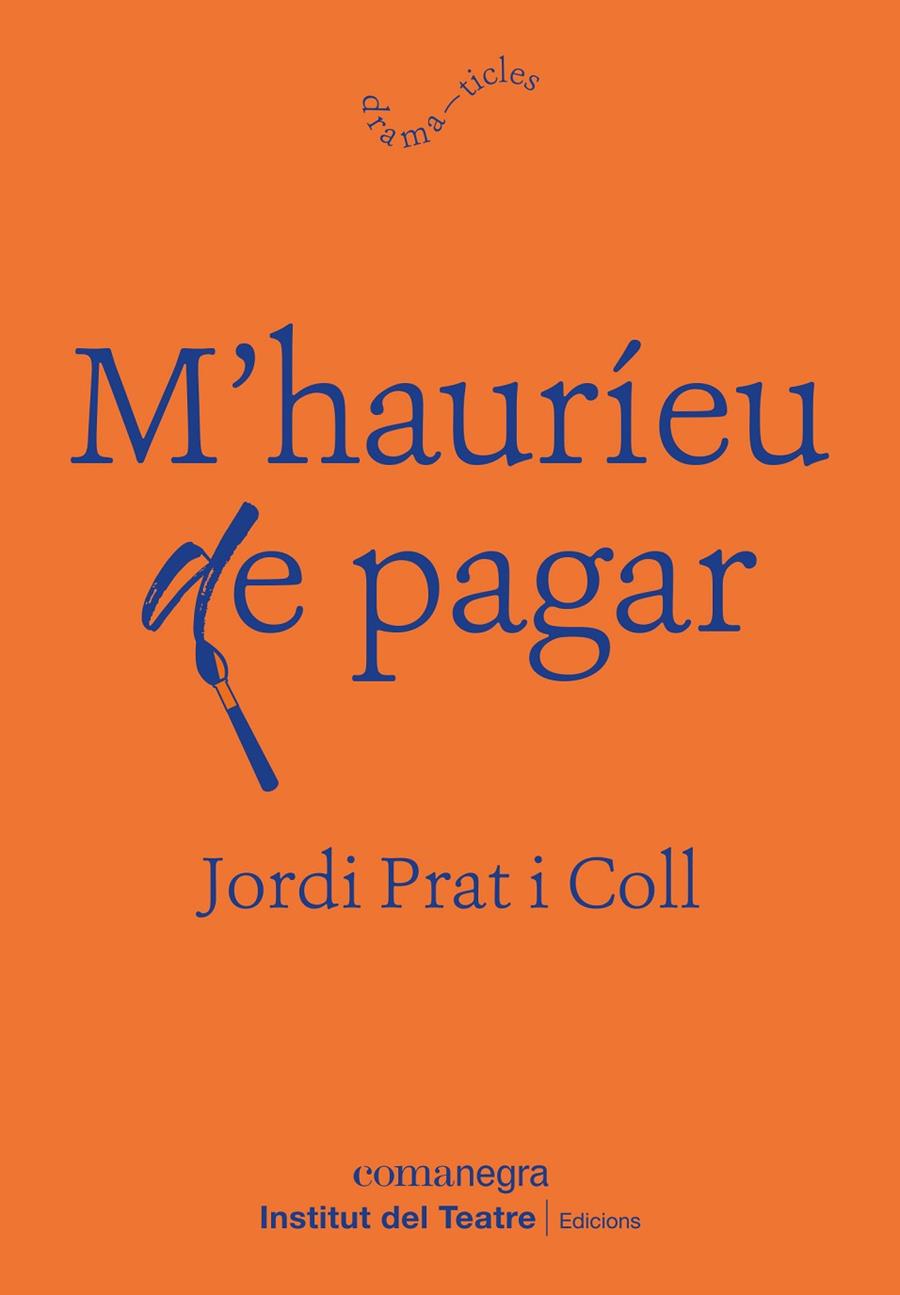 M’HAURIEU DE PAGAR | 9788418022692 | PRAT I COLL, JORDI