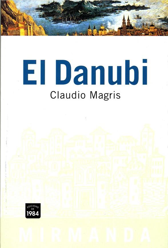DANUBI, EL | 9788486540920 | MAGRIS, CLAUDIO (1939- )