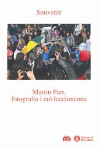 SOUVENIR. MARTIN PARR, FOTOGRAFIA I COL·LECCIONISME | 9788498034912 | AAVV