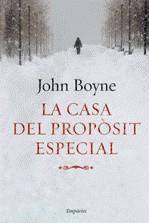CASA DEL PROPOSIT ESPECIAL, LA | 9788497874519 | BOYNE, JOHN
