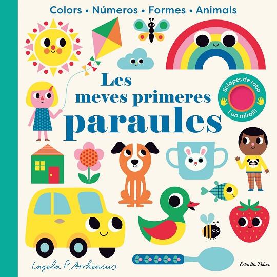 MEVES PRIMERES PARAULES, LES. AMB SOLAPES DE ROBA I UN MIRALL (CAT) | 9788413895215 | ARRHENIUS, INGELA P.