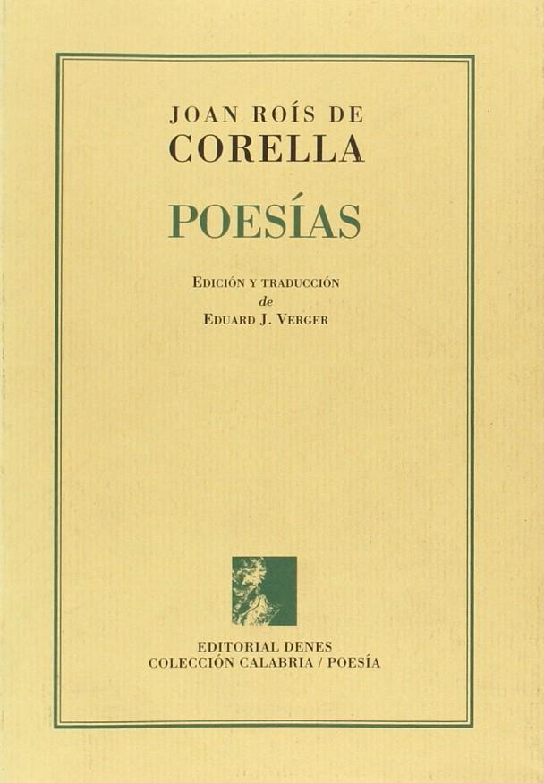 POESÍAS | 9788495802804 | DE CORELLA, JOAN ROÍS - VERGER, EDUARD J. (ED I TR