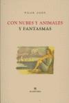 CON NUBES Y ANIMALES Y FANTASMAS | 9788493479893 | ADON, PILAR (1971- )