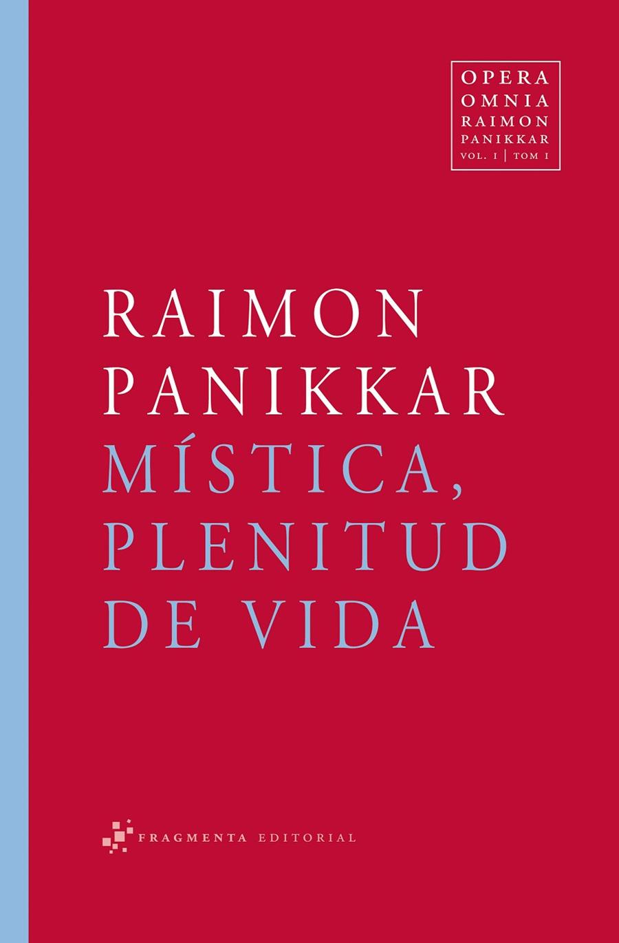 MISTICA, PLENITUD DE VIDA | 9788492416141 | PANIKKAR, RAIMON