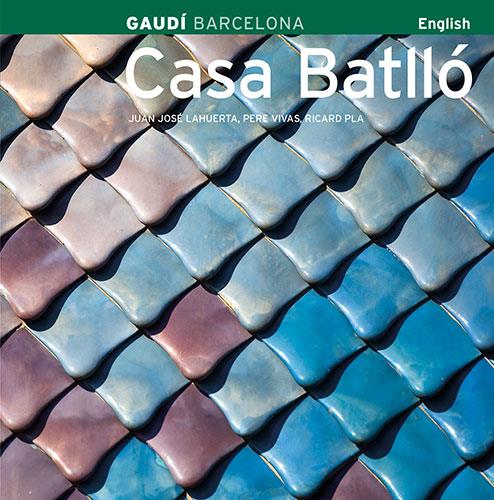 CASA BATLLO. GAUDI (ANGLES) | 9788484780519 | LAHUERTA, JUAN JOSE (1954- )