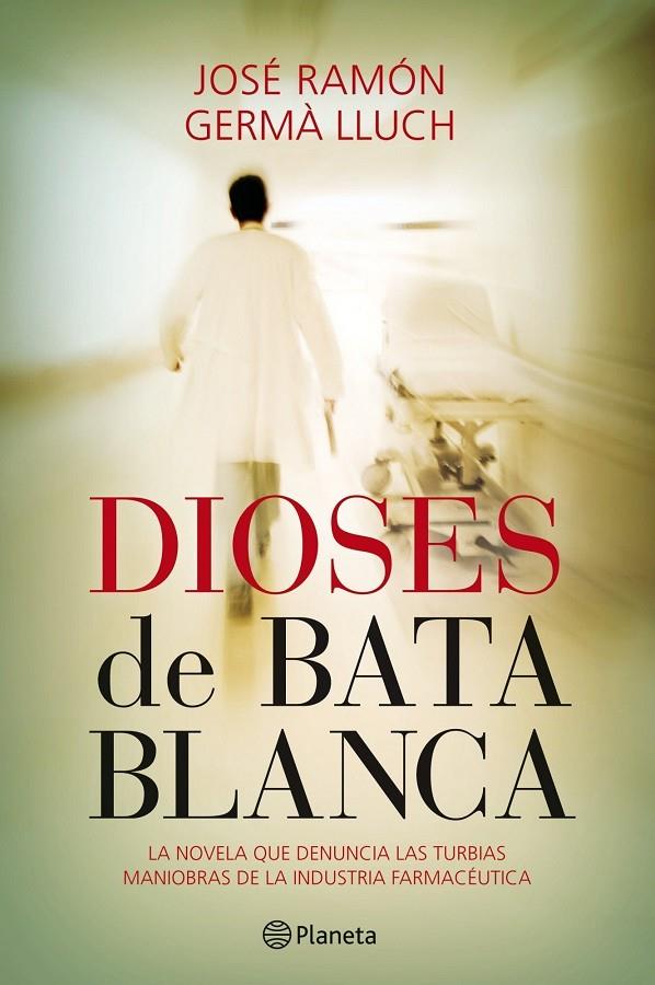 DIOSES DE BATA BLANCA | 9788408101550 | GERMA LLUCH, JOSE RAMON