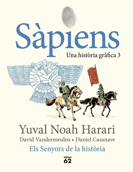 SÀPIENS. UNA HISTÒRIA GRÀFICA 3 (CAT) | 9788429781793 | HARARI, YUVAL NOAH / VANDERMEULEN, DAVID / CASANAVE, DANIEL