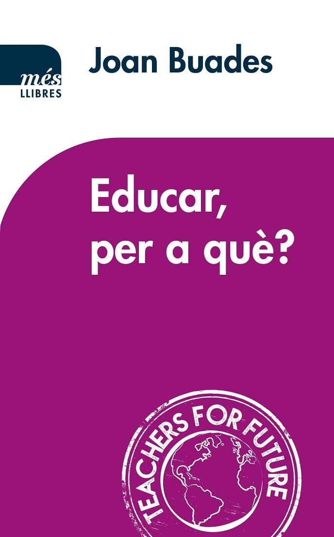 EDUCAR, PER A QUE? | 9788417353186 | BUADES, JOAN