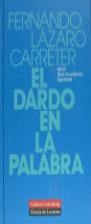 DARDO EN LA PALABRA, EL | 9788481091830 | LAZARO CARRETER, FERNANDO