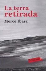 TERRA RETIRADA, LA | 9788492549931 | IBARZ, MERCE