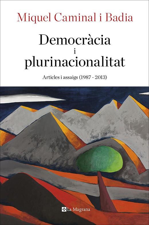 DEMOCRACIA I PLURINACIONALITAT. ARTICLES I ASSAIGS (1987 - 2013) | 9788482648354 | CAMINAL I BADIA, MIQUEL