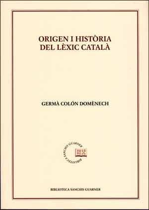 ORIGEN I HISTORIA DEL LEXIC CATALA | 9788498836806 | COLON DOMENECH, GERMA