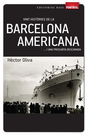 VINT HISTORIES DE LA BARCELONA AMERICANA I UNA PREGUNTA DESC | 9788415267270 | OLIVA, VICTOR