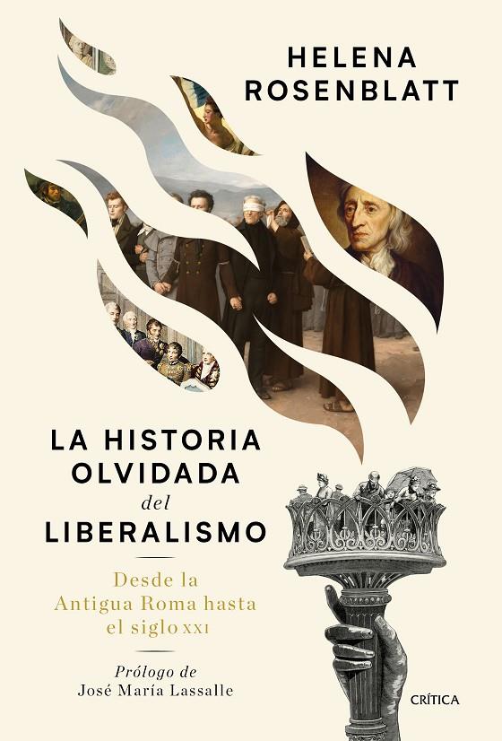 HISTORIA OLVIDADA DEL LIBERALISMO, LA | 9788491992073 | ROSENBLATT, HELENA