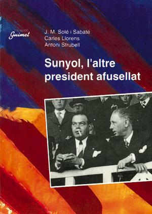 SUNYOL, L'ALTRE PRESIDENT AFUSELLAT | 9788479353452 | SOLE SABATE, J.M.