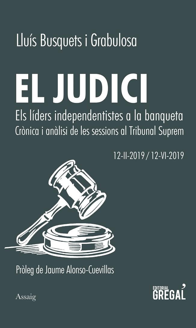 JUDICI, EL. ELS LIDERS INDEPENDENTISTES A LA BANQUETA | 9788417660833 | BUSQUETS I GRABULOSA, LLUIS