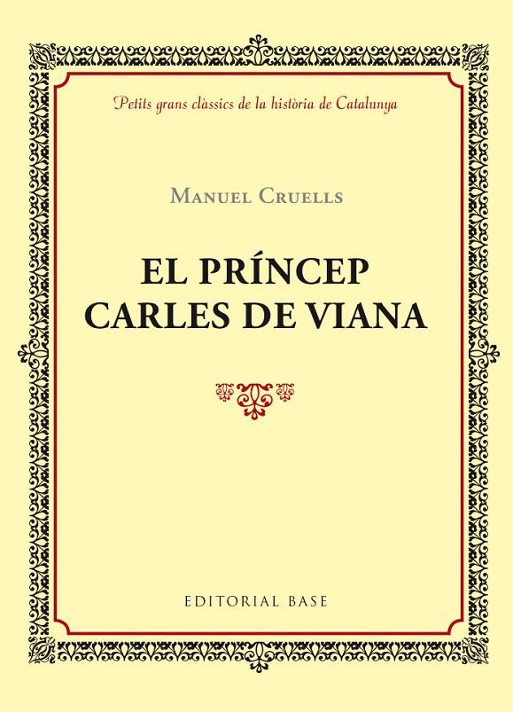PRINCEP CARLES DE VIANA, EL | 9788416587391 | CRUELLS, MANUEL