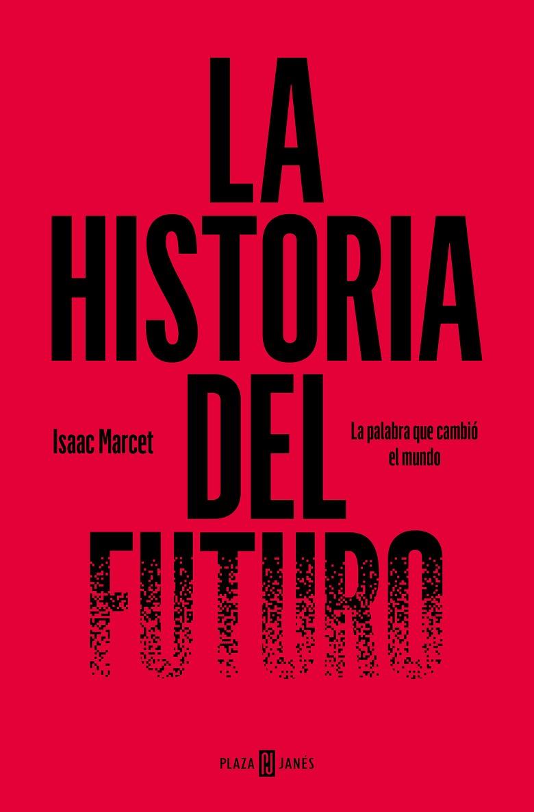 HISTORIA DEL FUTURO, LA | 9788401031212 | MARCET, ISAAC