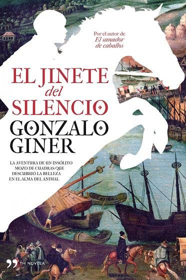 JINETE DEL SILENCIO, EL | 9788484609902 | GINER, GONZALO